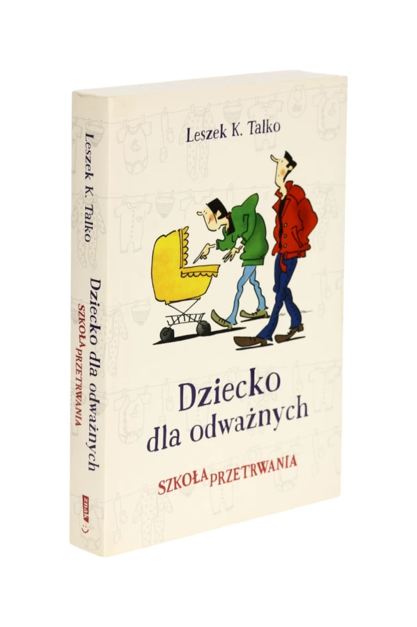 Dziecko dla odważnych szkoła przetrwania Talko