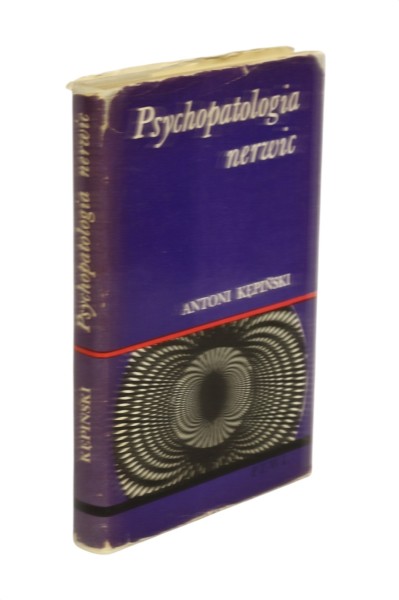 Psychopatologia nerwic Antoni Kępiński