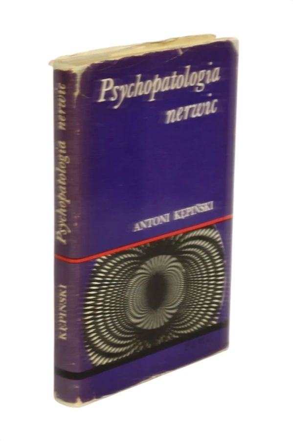 Psychopatologia nerwic Antoni Kępiński