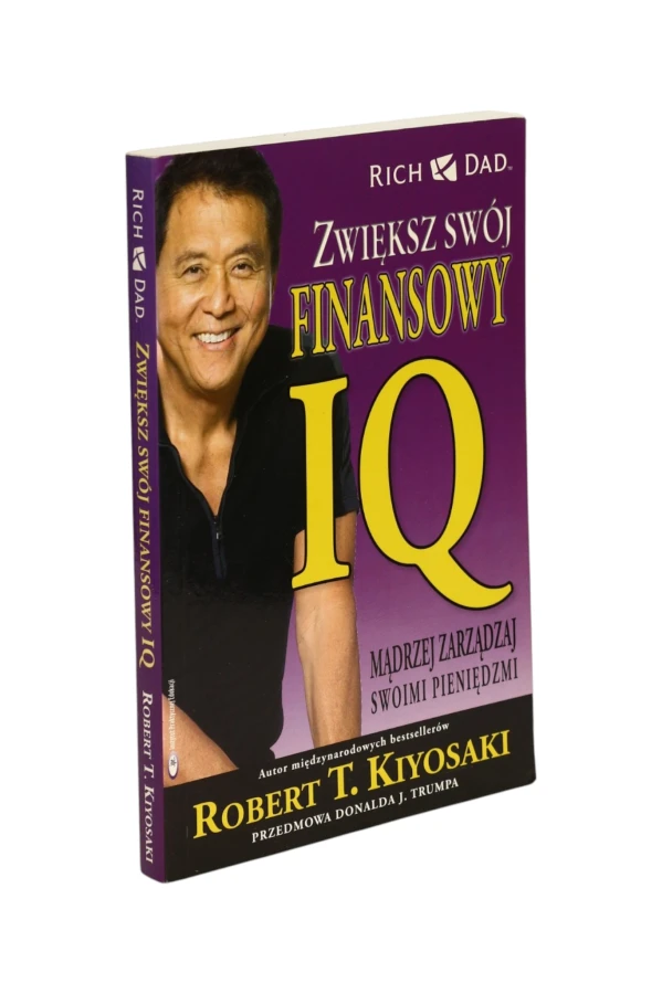 Zwiększ swój finansowy IQ Kiyosaki
