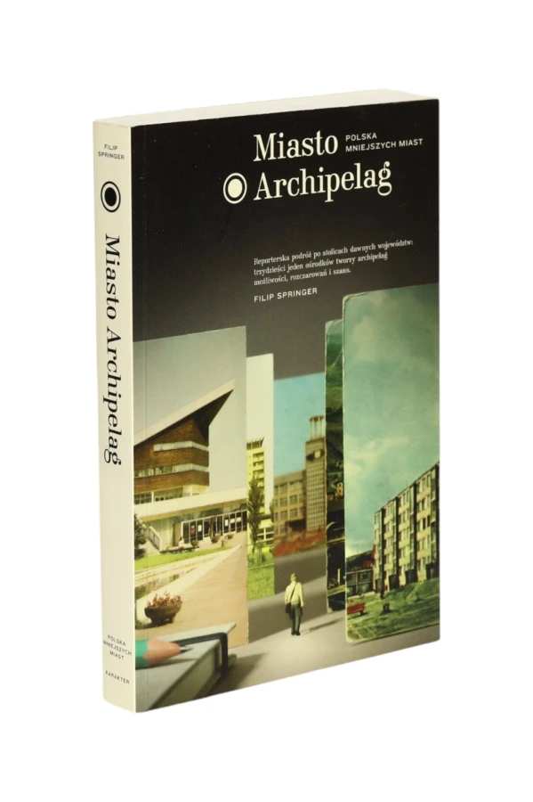 Miasto Archipelag Filip Springer
