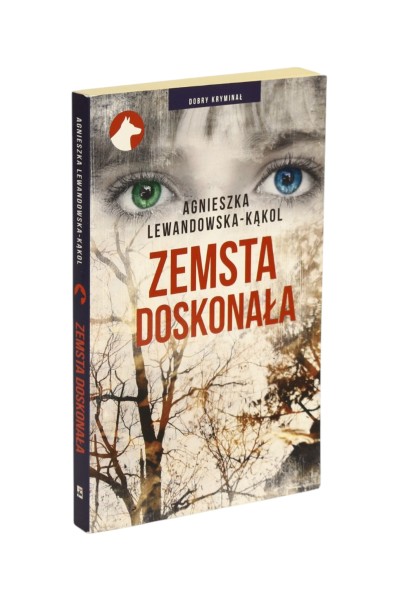 Zemsta doskonała Agnieszka Lewandowska-Kąkol