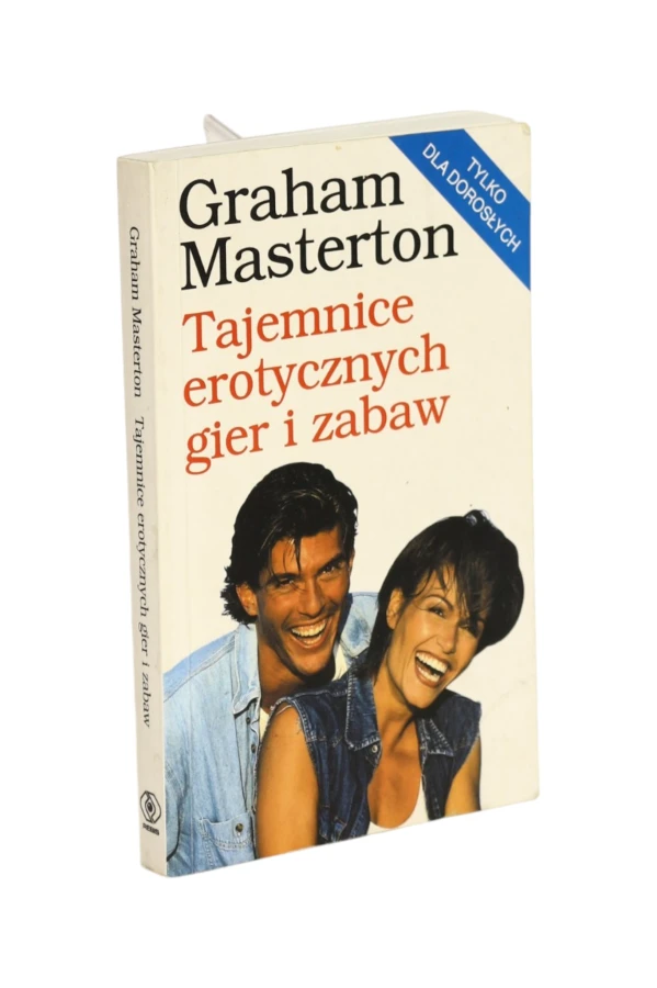 Tajemnice erotycznych gier i zabaw Graham Masterton