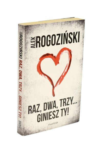 Raz, dwa, trzy.. Giniesz Ty! Rogoziński