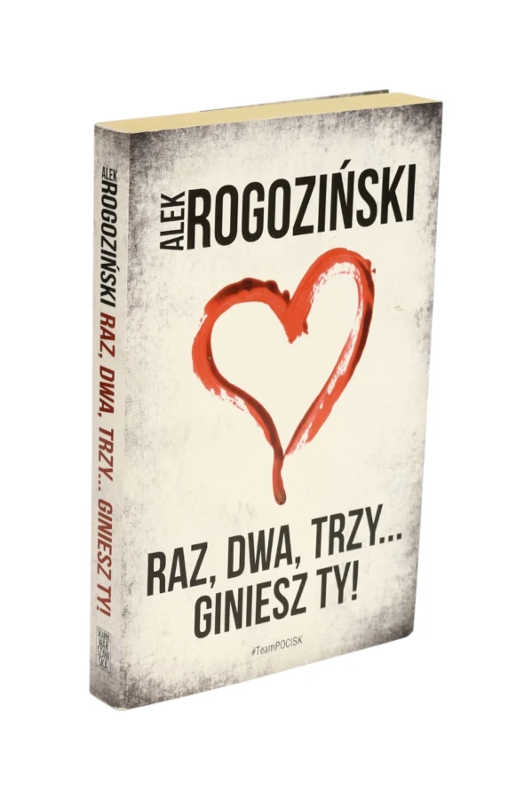 Raz, dwa, trzy.. Giniesz Ty! Rogoziński