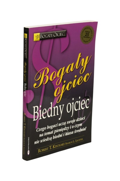 Bogaty ojciec Biedny ojciec Kiyosaki