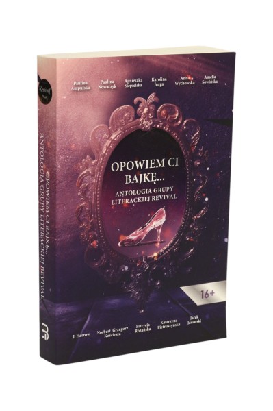 Opowiem Ci bajkę... Antologia grupy literackiej Revival