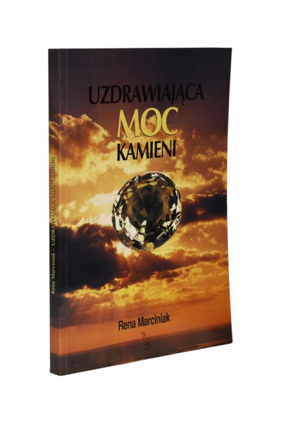 Uzdrawiająca moc kamieni Marciniak