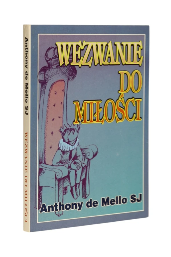Wezwanie do miłości Anthony de Mello