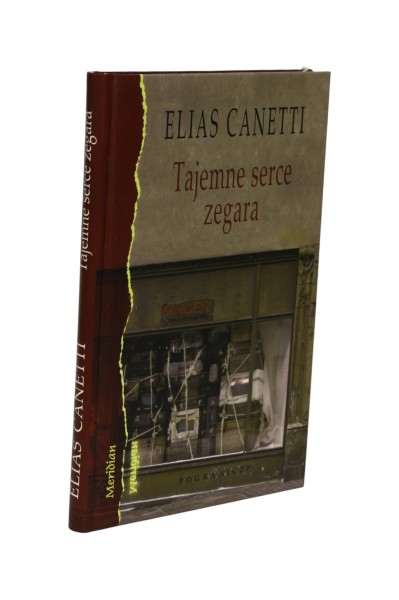 Tajemne serce zegara Elias Canetti