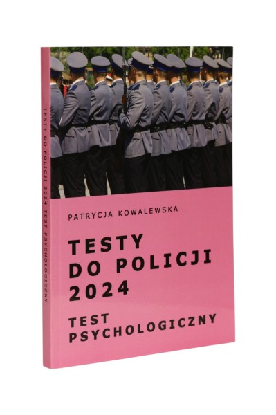 Testy do policji 2024 Test psychologiczny Kowalewska