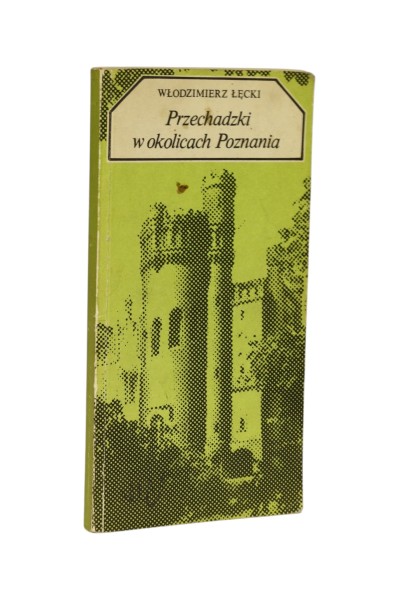 Przechadzki w okolicach Poznania Łęcki