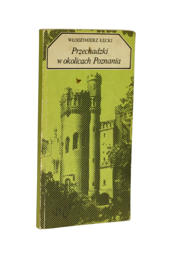 Przechadzki w okolicach Poznania Łęcki