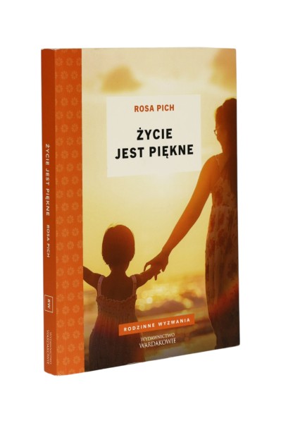 Życie jest piękne Rosa Pich