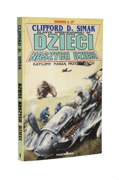 Dzieci naszych dzieci Ratujmy naszą przyszłość III Simak