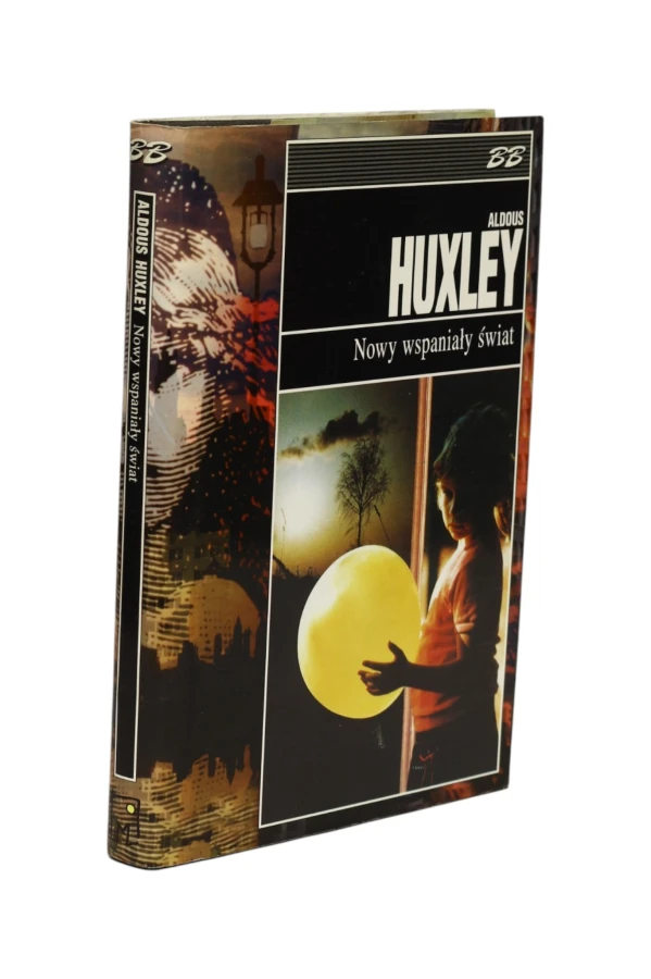 Nowy wspaniały świat Huxley