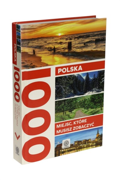 Polska 1000 miejsc, które musisz zobaczyć