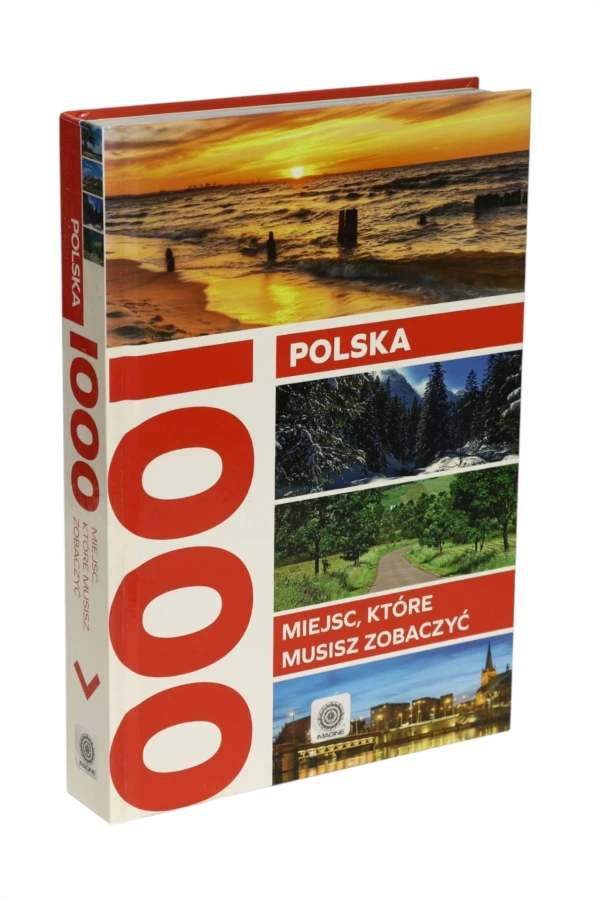 Polska 1000 miejsc, które musisz zobaczyć