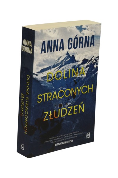 Dolina straconych złudzeń Anna Górna