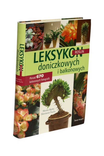 Leksykon roślin doniczkowych i balkonowych Burki