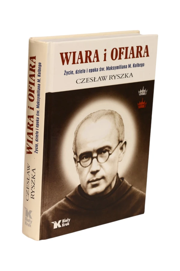 Wiara i ofiara Czesław Ryszka