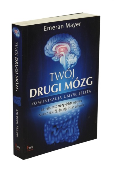 Twój drugi mózg Emeran Mayer