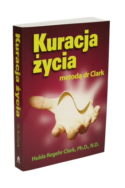 Kuracja życia metodą dr Clark