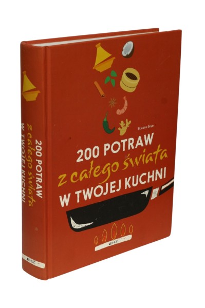 200 potraw z całego świata w twojej kuchni Boyer