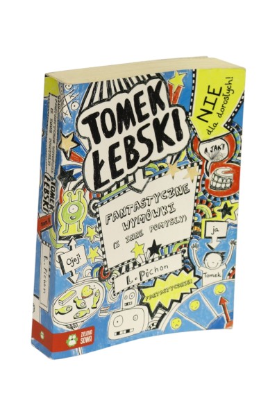Tomek Łebski Fantastyczne wymówki (i inne pomysły) Pichon