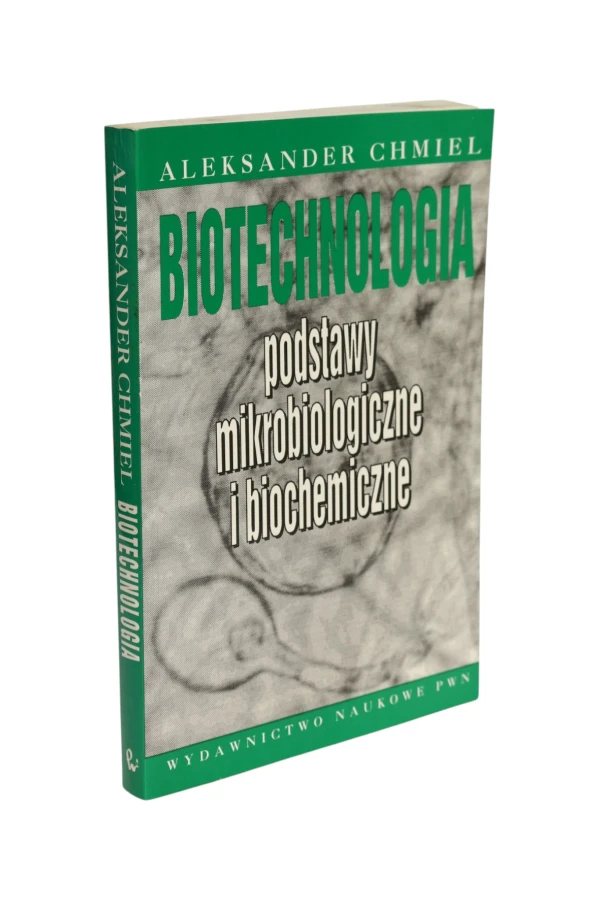 Biotechnologia podstawy mikrobiologiczne i biochemiczne Chmiel