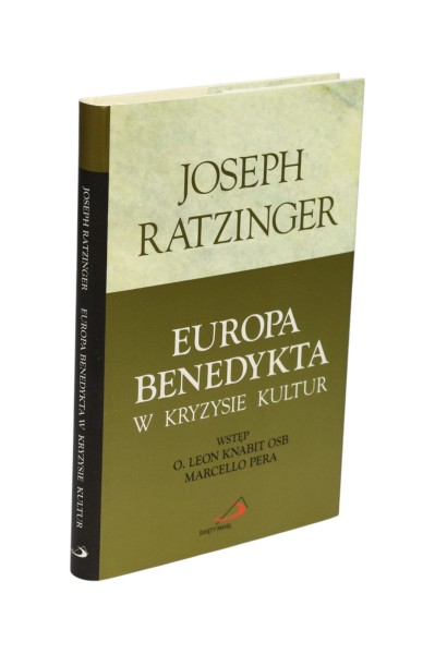 Europa Benedykta w kryzysie kultur Joseph Ratzinger