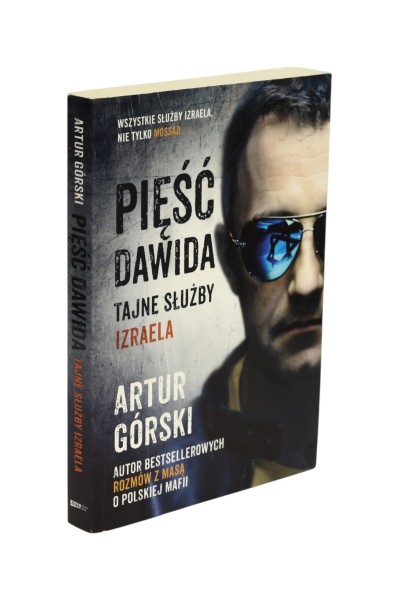 Pięść Dawida Tajne służby Izraela Artur Górski