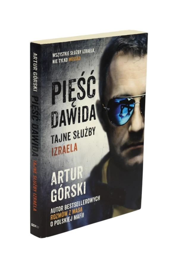 Pięść Dawida Tajne służby Izraela Artur Górski