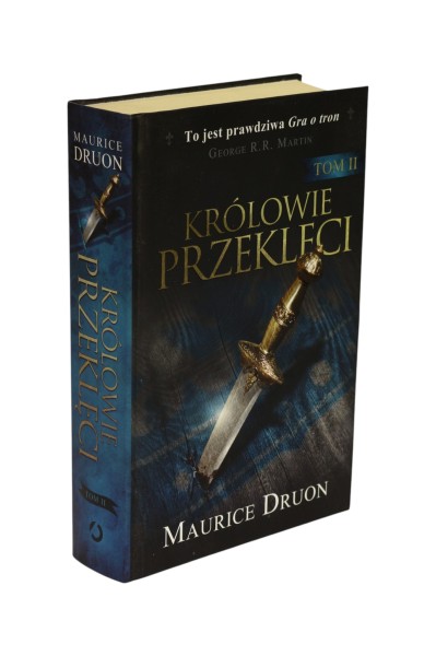 Królowie przeklęci Tom II Druon