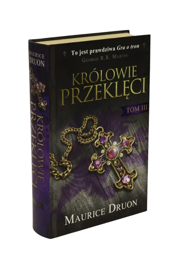 Królowie przeklęci Tom III Druon