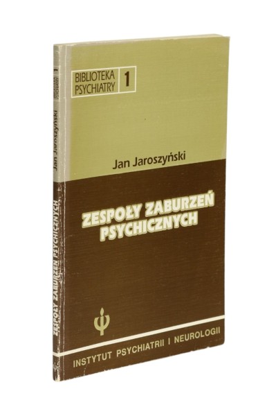 Zespoły zaburzeń psychiatrycznych Jan Jaroszyński