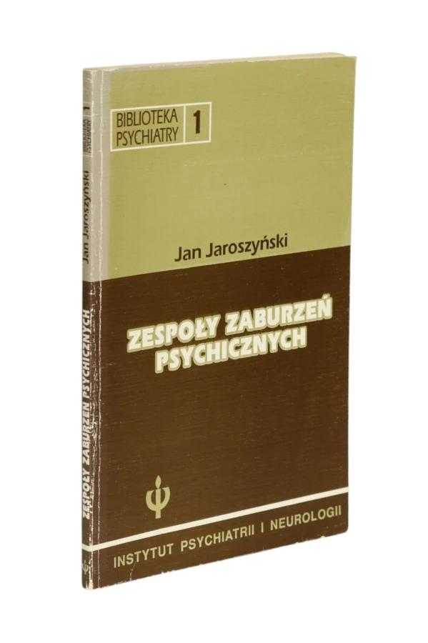 Zespoły zaburzeń psychiatrycznych Jan Jaroszyński