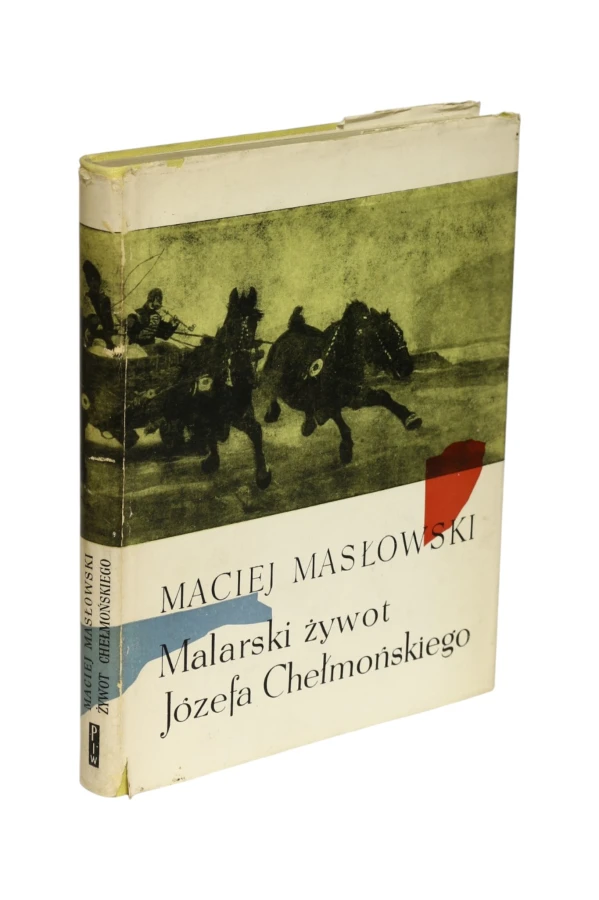 Malarski żywot Józefa Chełmońskiego Masłowski