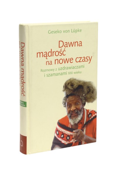 Dawna mądrość na nowe czasy  Lupke