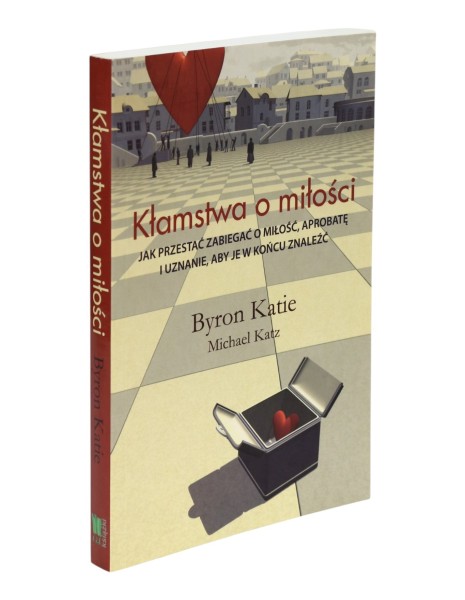 Kłamstwa o miłości  Byron Katie