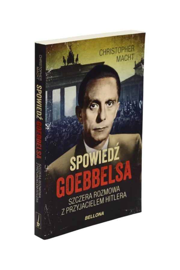 Spowiedź Goebbelsa Macht