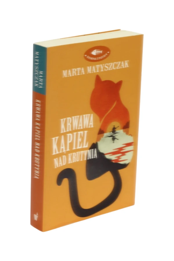 Krwawa kąpiel nad Krutynią Matyszczak
