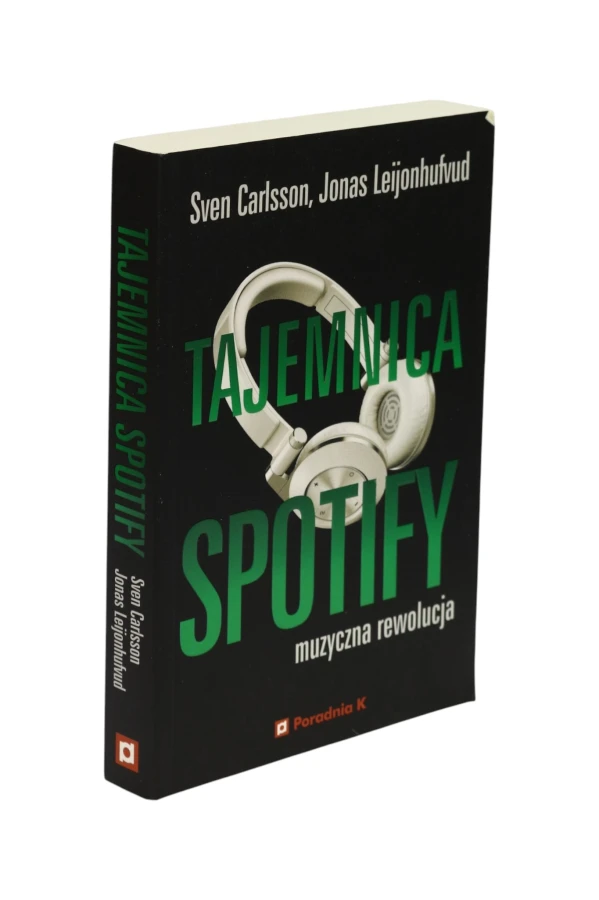 Tajemnica Spotify Muzyczna rewolucja Carlsson