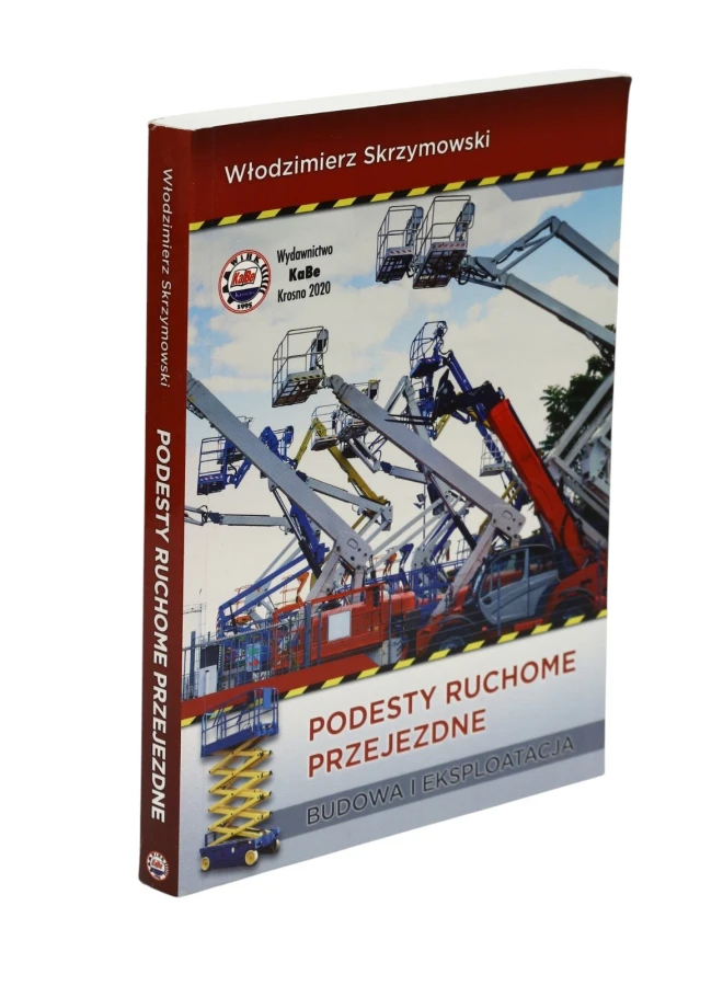 Podesty ruchome przejezdne Budowa i eksploatacja Skrzymowski