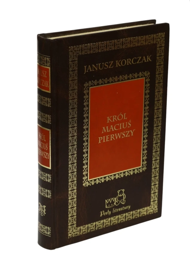 Król Maciuś pierwszy Janusz Korczak Perły literatury