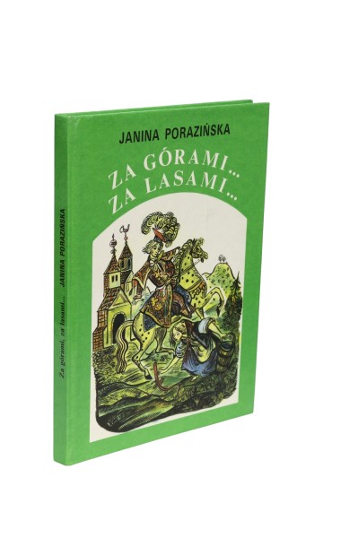Za górami... Za lasami... Janina Porazińska