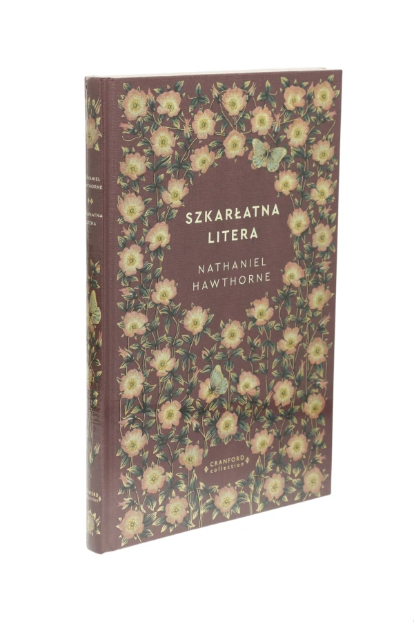 Szkarłatna litera Hawthorne Ponadczasowe powieści Nr 12