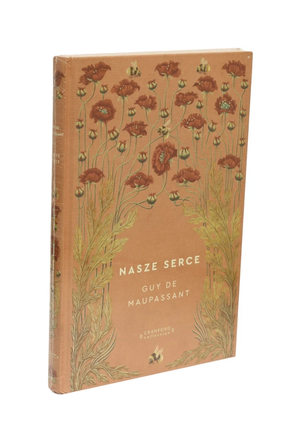 Nasze serce Maupassant Ponadczasowe powieści Nr 40