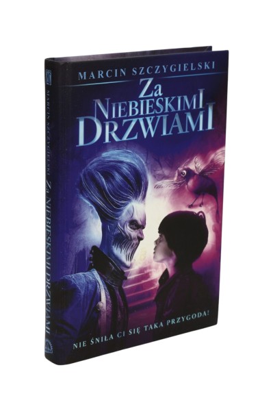 Za niebieskimi drzwiami Marcin Szczygielski