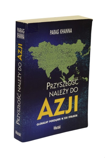 Przyszłość należy do Azji Khanna